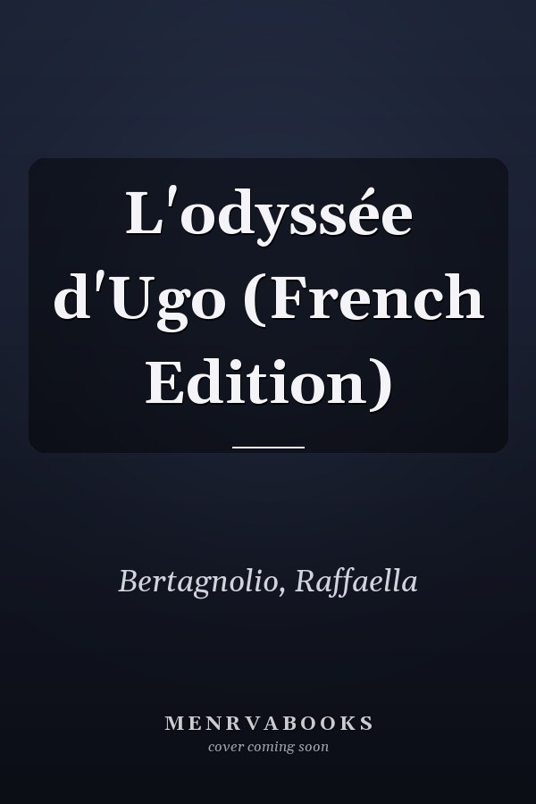 L'odyssée d'Ugo (French Edition)