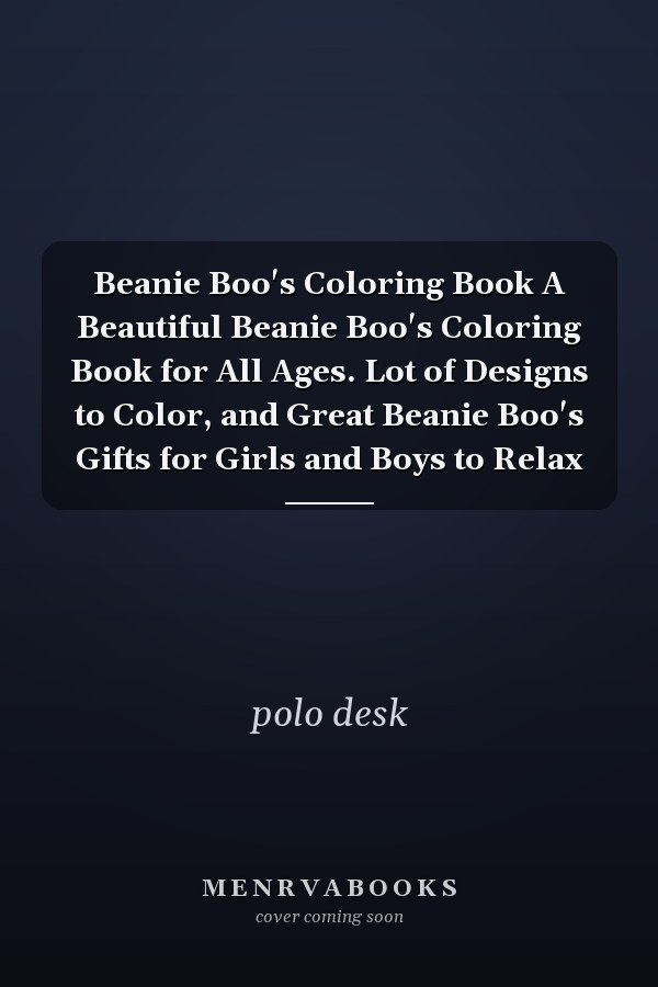 Beanie Boo's Coloring Book A Beautiful Beanie Boo's Coloring Book for All Ages. Lot of Designs to Color, and Great Beanie Boo's Gifts for Girls and Boys to Relax
