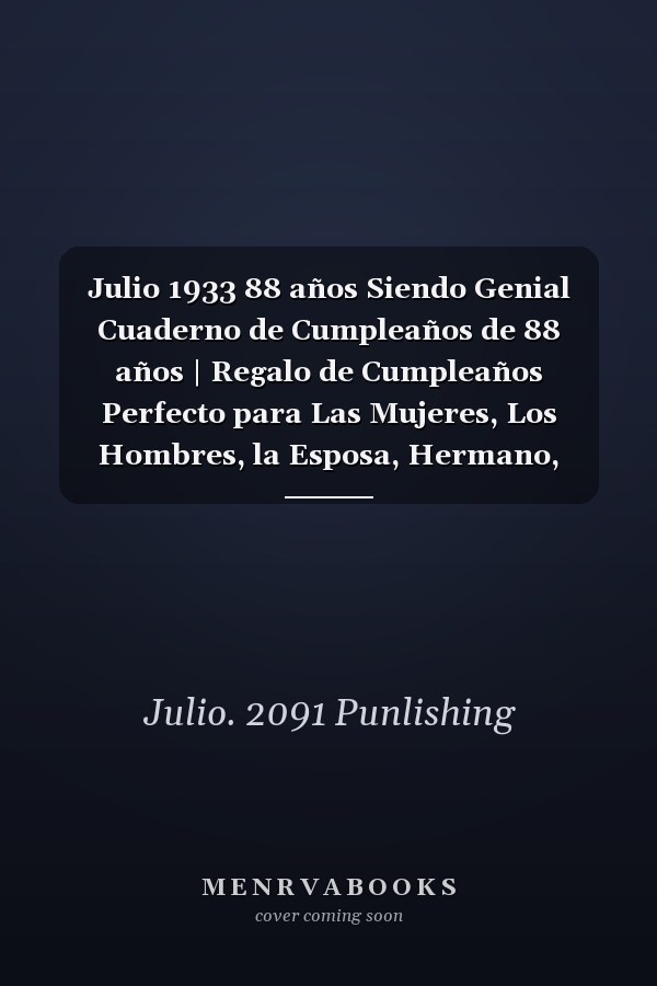 Julio 1933 88 años Siendo Genial Cuaderno de Cumpleaños de 88 años | Regalo de Cumpleaños Perfecto para Las Mujeres, Los Hombres, la Esposa, Hermano, Novia, Mujer, la Madre ... de Notas, Diario | Cumpleaños 88 Años