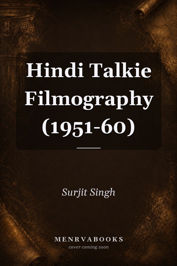Hindi Talkie Filmography (1951-60)