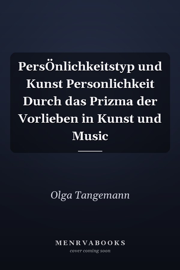 PersÖnlichkeitstyp und Kunst Personlichkeit Durch das Prizma der Vorlieben in Kunst und Music
