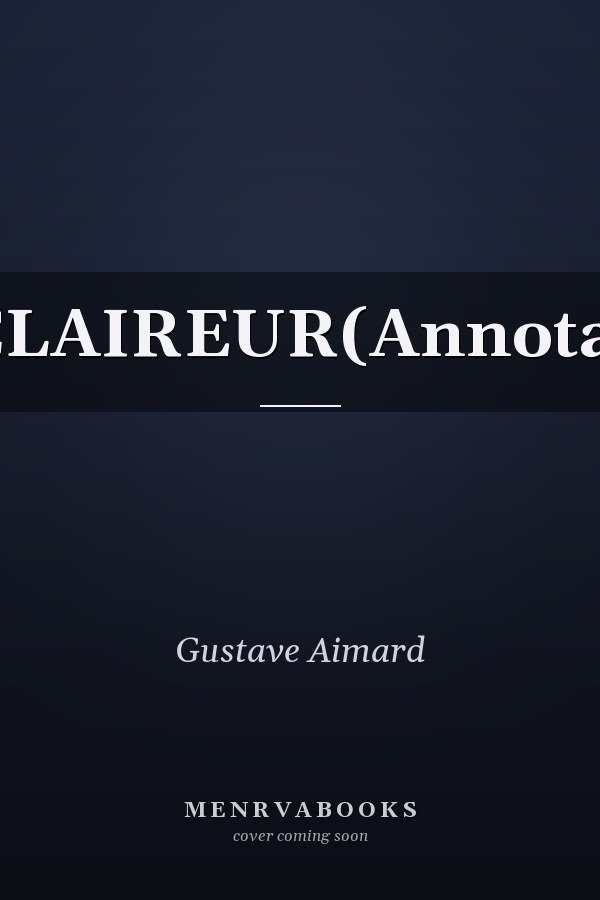 L'ÉCLAIREUR(Annotated)