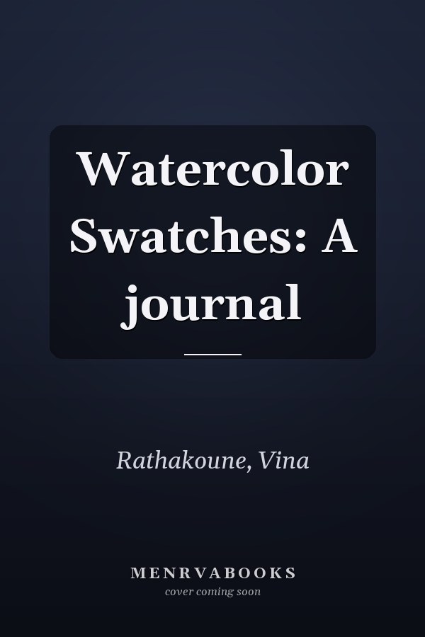 Watercolor Swatches: A journal