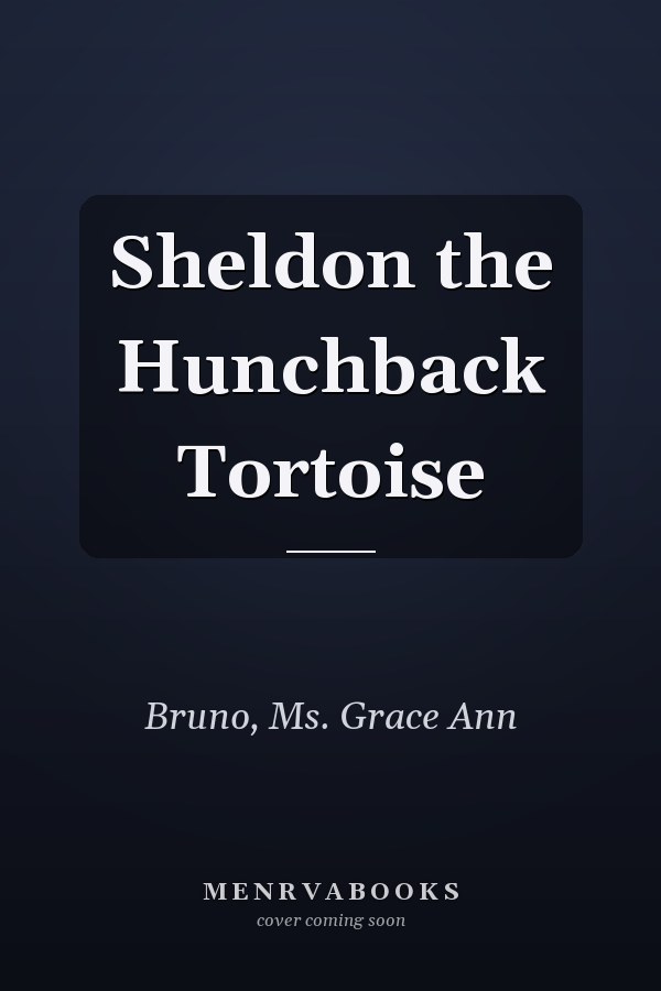Sheldon the Hunchback Tortoise