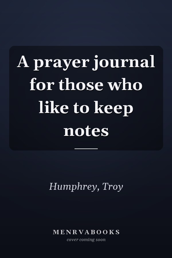 A prayer journal for those who like to keep notes