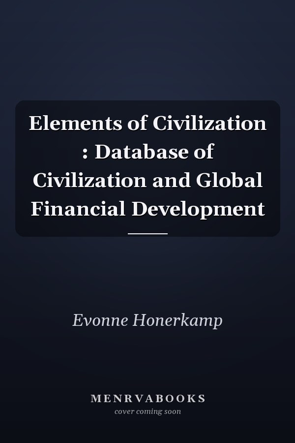 Elements of Civilization : Database of Civilization and Global Financial Development