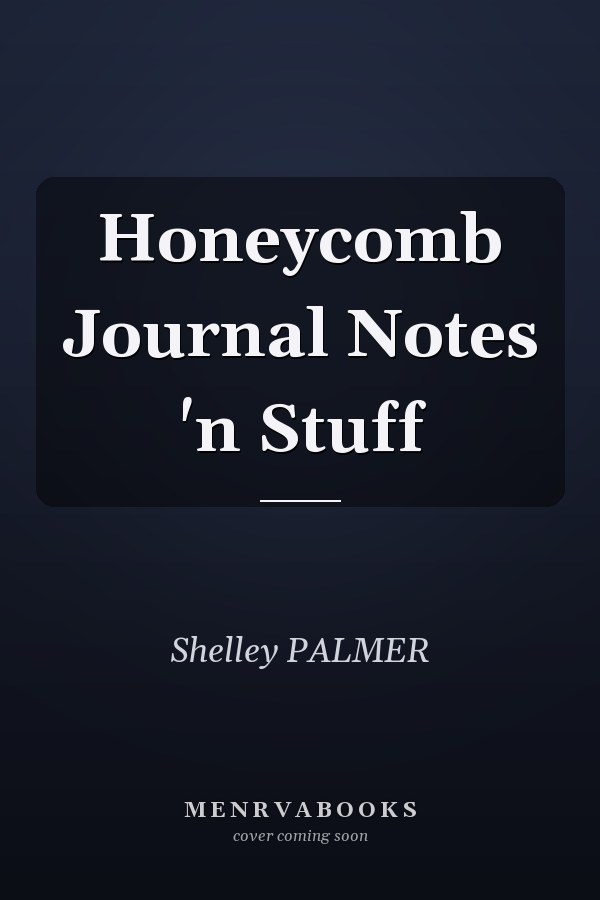 Honeycomb Journal Notes 'n Stuff