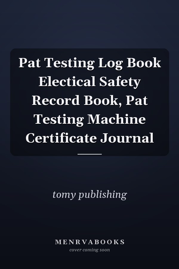 Pat Testing Log Book Electical Safety Record Book, Pat Testing Machine Certificate Journal