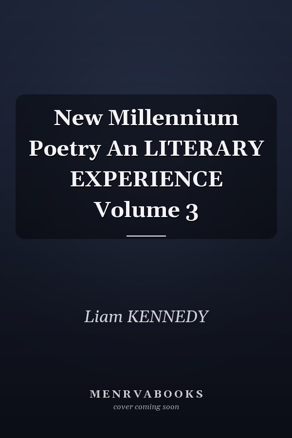 New Millennium Poetry An LITERARY EXPERIENCE Volume 3