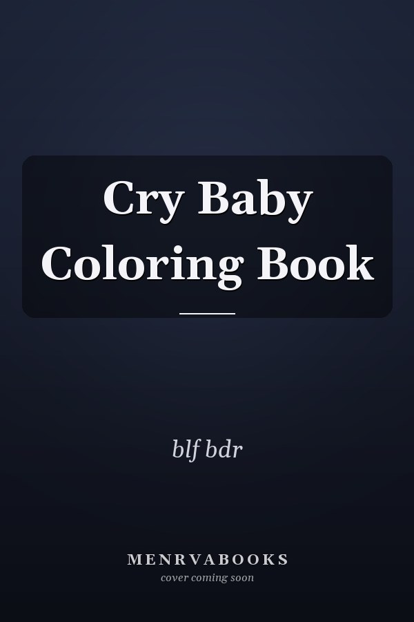 Cry Baby Coloring Book