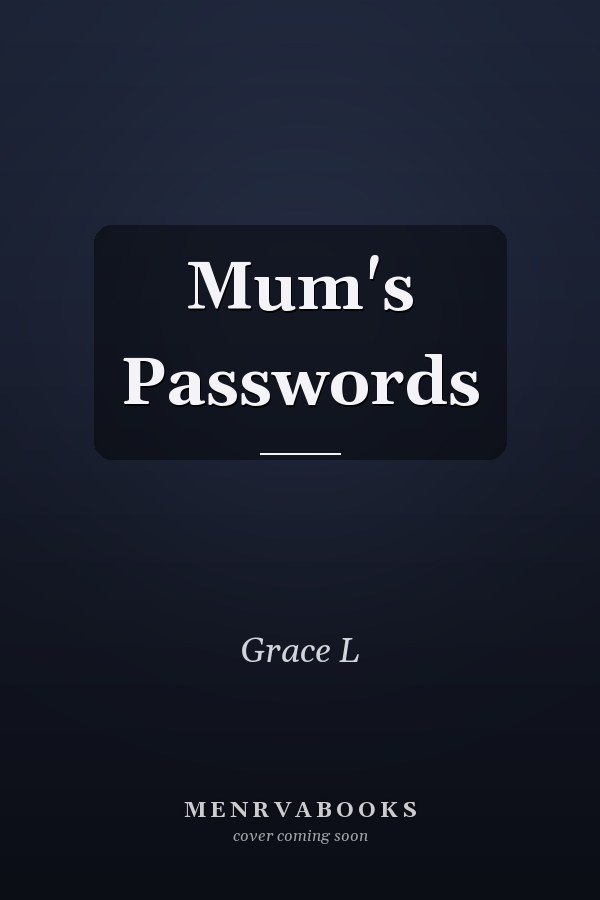 Mum's Passwords