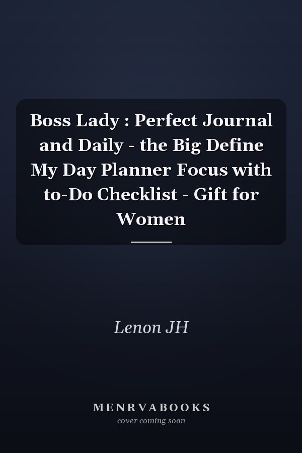 Boss Lady : Perfect Journal and Daily - the Big Define My Day Planner Focus with to-Do Checklist - Gift for Women