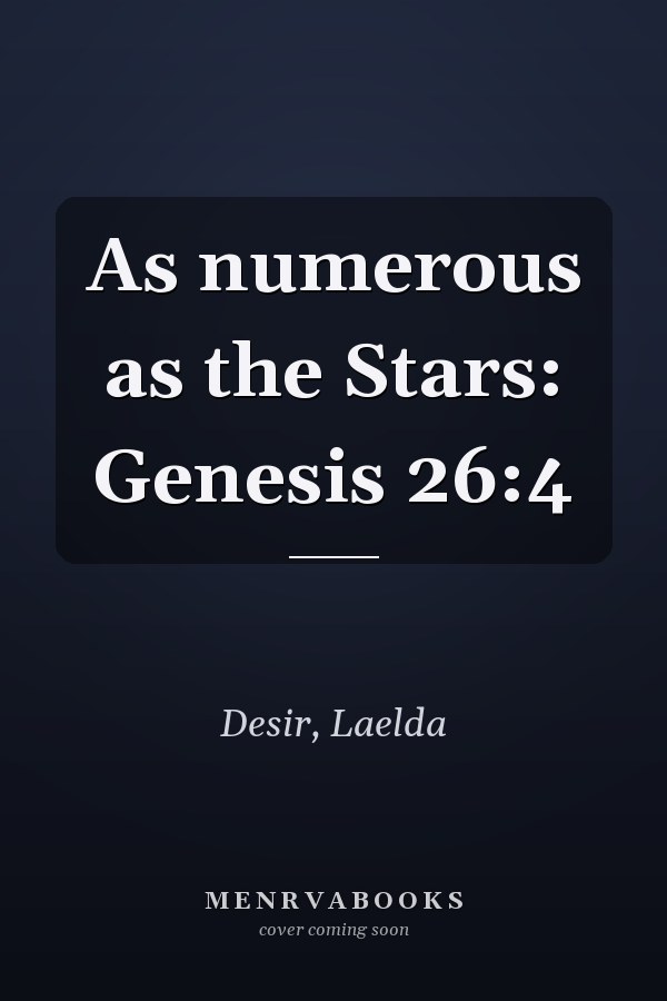 As numerous as the Stars: Genesis 26:4