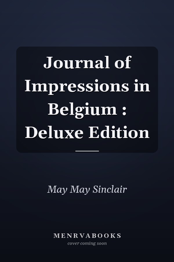 Journal of Impressions in Belgium : Deluxe Edition