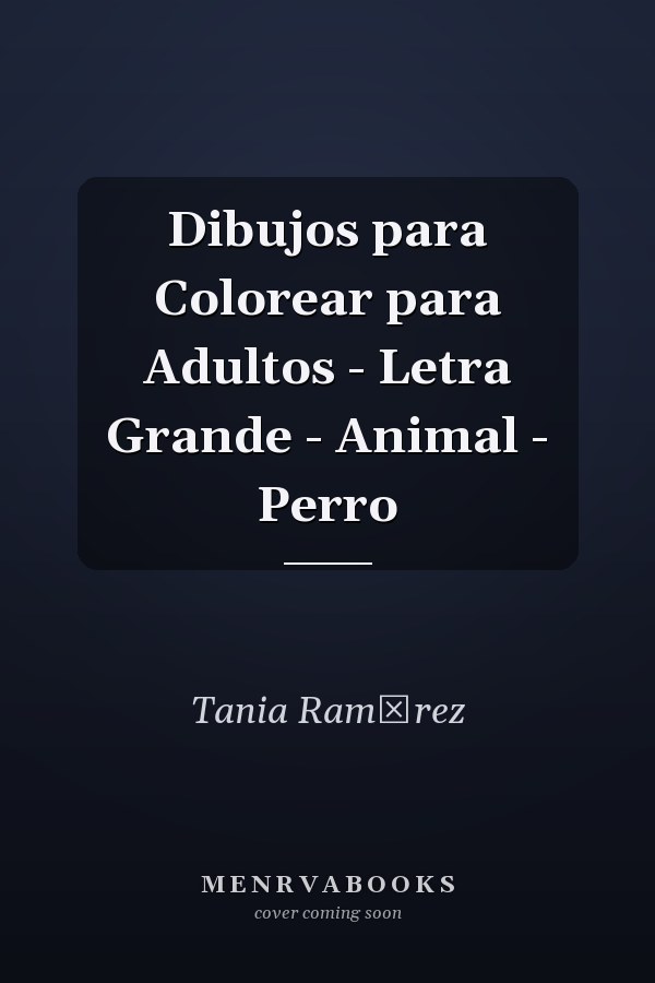 Dibujos para Colorear para Adultos - Letra Grande - Animal - Perro