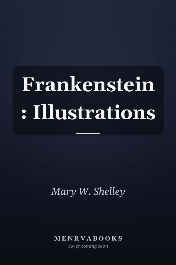 Frankenstein : Illustrations