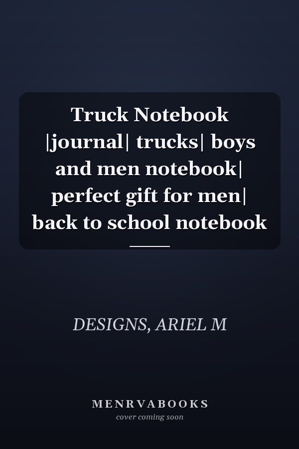 Truck Notebook |journal| trucks| boys and men notebook| perfect gift for men| back to school notebook