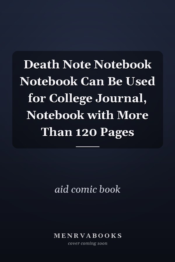 Death Note Notebook Notebook Can Be Used for College Journal, Notebook with More Than 120 Pages