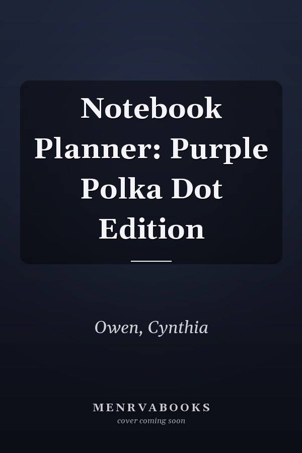 Notebook Planner: Purple Polka Dot Edition