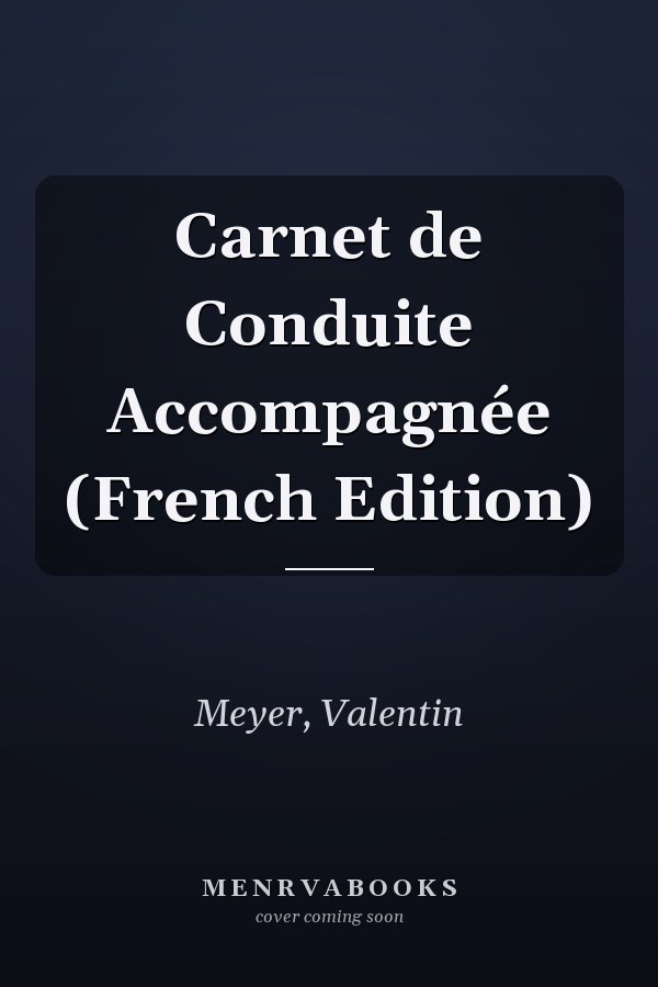 Carnet de Conduite Accompagnée (French Edition)