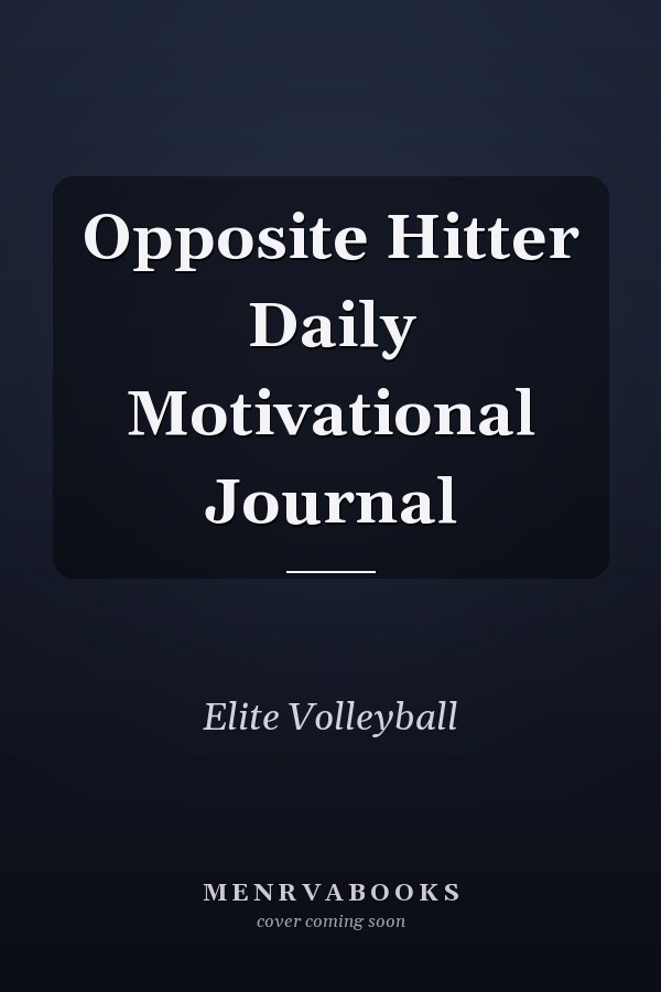 Opposite Hitter Daily Motivational Journal