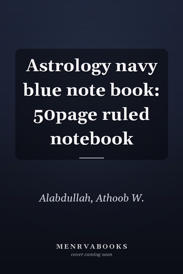Astrology navy blue note book: 50page ruled notebook