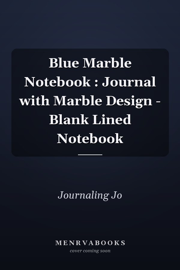 Blue Marble Notebook : Journal with Marble Design - Blank Lined Notebook