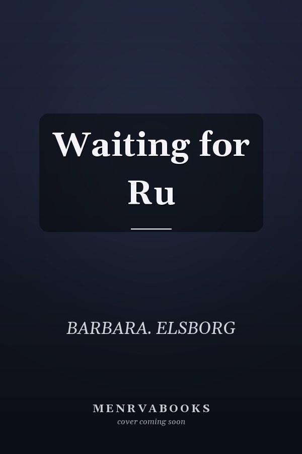Waiting for Ru