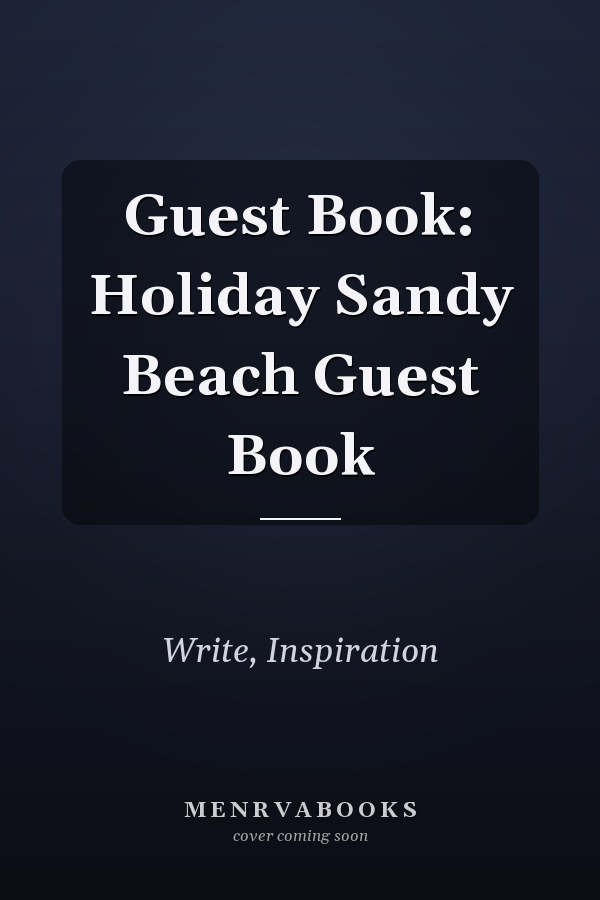 Guest Book: Holiday Sandy Beach Guest Book