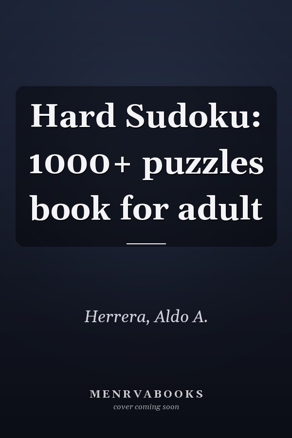 Hard Sudoku: 1000+ puzzles book for adult