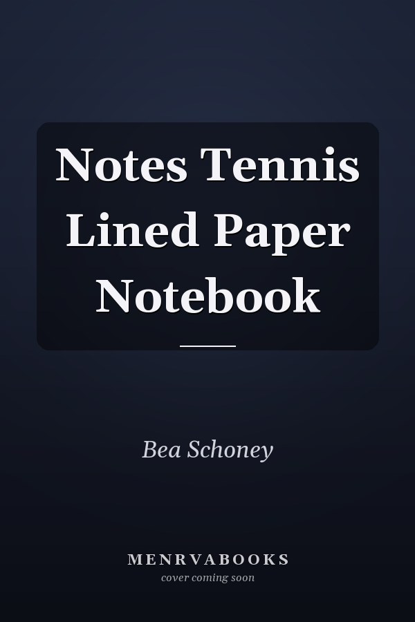 Notes Tennis Lined Paper Notebook