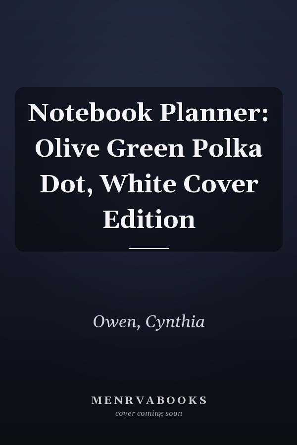 Notebook Planner: Olive Green Polka Dot, White Cover Edition
