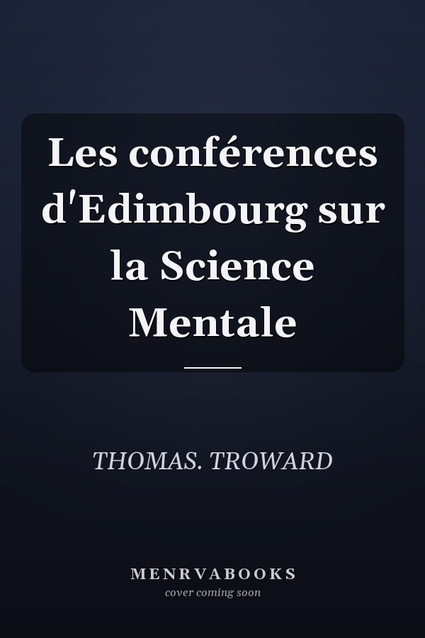 Les conférences d'Edimbourg sur la Science Mentale