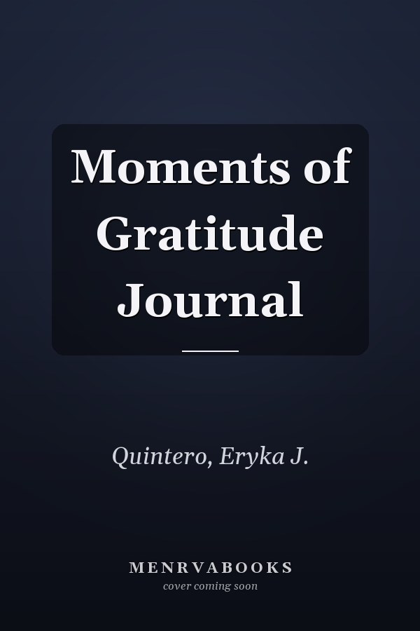 Moments of Gratitude Journal
