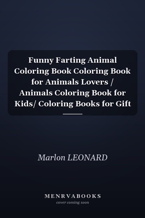 Funny Farting Animal Coloring Book Coloring Book for Animals Lovers / Animals Coloring Book for Kids/ Coloring Books for Gift