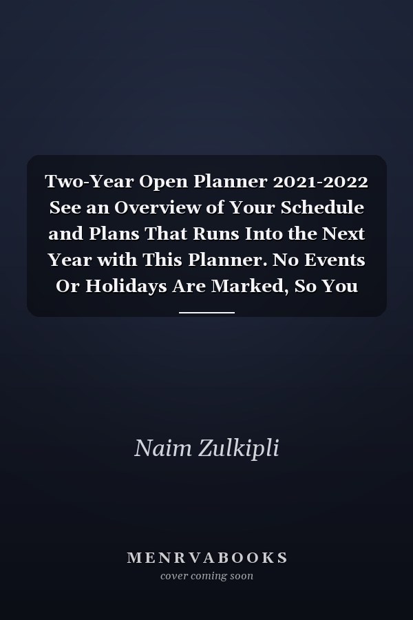 Two-Year Open Planner 2021-2022 See an Overview of Your Schedule and Plans That Runs Into the Next Year with This Planner. No Events Or Holidays Are Marked, So You Are Free to Design Your Own Holidays. Cover Designed with a Businesswoman