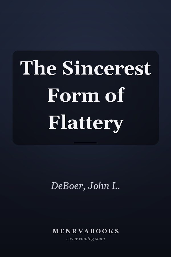 The Sincerest Form of Flattery