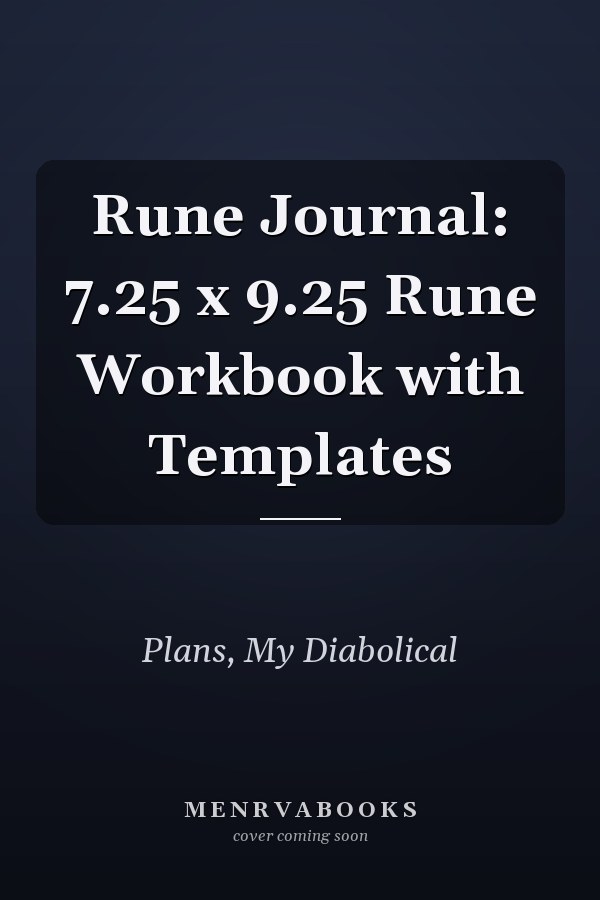Rune Journal: 7.25 x 9.25 Rune Workbook with Templates