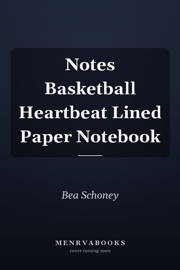 Notes Basketball Heartbeat Lined Paper Notebook