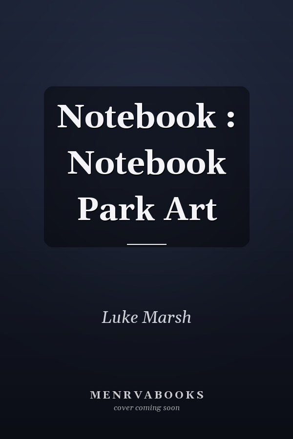 Notebook : Notebook Park Art