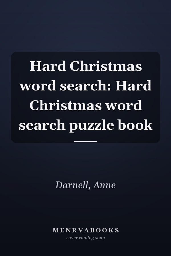 Hard Christmas word search: Hard Christmas word search puzzle book