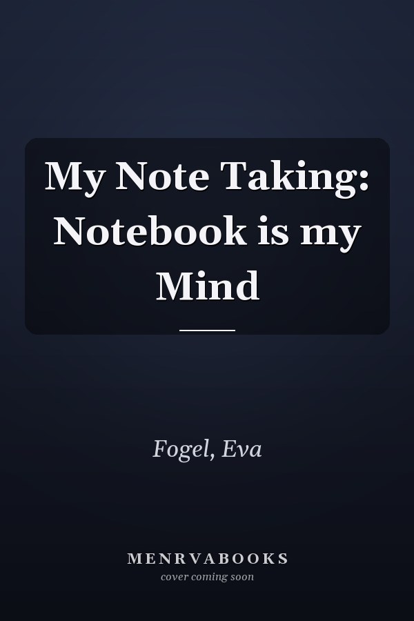My Note Taking: Notebook is my Mind