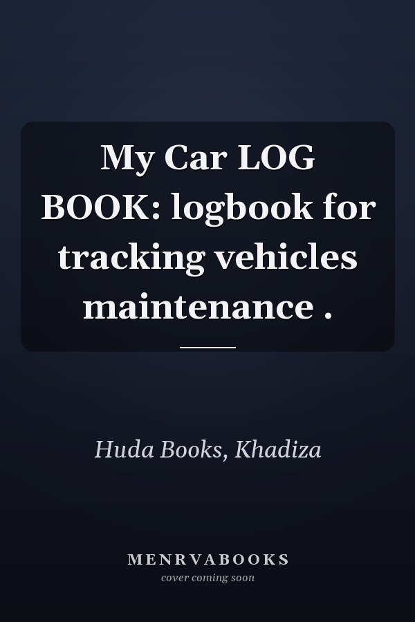 My Car LOG BOOK: logbook for tracking vehicles maintenance .