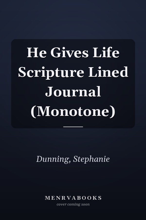 He Gives Life Scripture Lined Journal (Monotone)