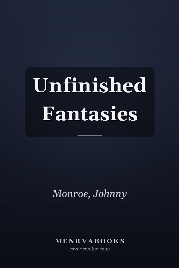 Unfinished Fantasies