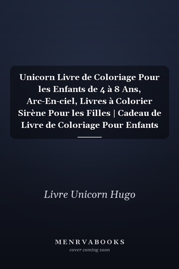 Unicorn Livre de Coloriage Pour les Enfants de 4 à 8 Ans, Arc-En-ciel, Livres à Colorier Sirène Pour les Filles | Cadeau de Livre de Coloriage Pour Enfants