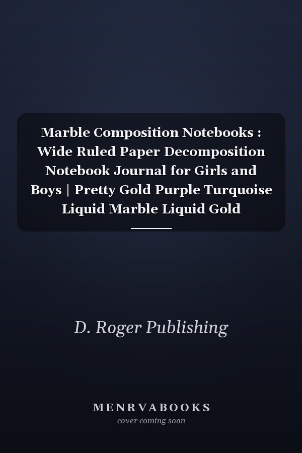 Marble Composition Notebooks : Wide Ruled Paper Decomposition Notebook Journal for Girls and Boys | Pretty Gold Purple Turquoise Liquid Marble Liquid Gold Composition Notebook Wide Ruled | Blank Wide Lined Workbook for Girls Boys Kids Teens Students | P