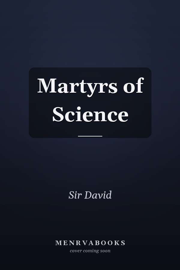 Martyrs of Science