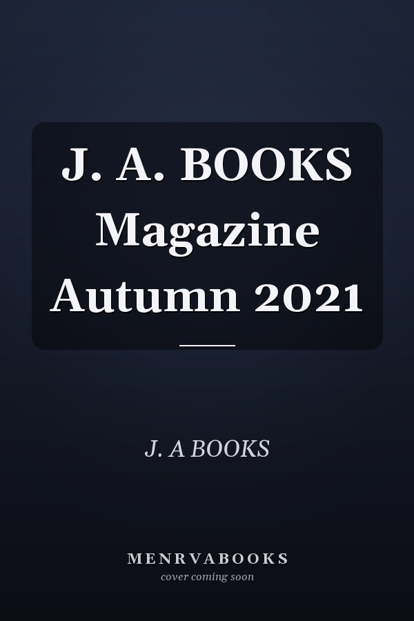 J. A. BOOKS Magazine Autumn 2021