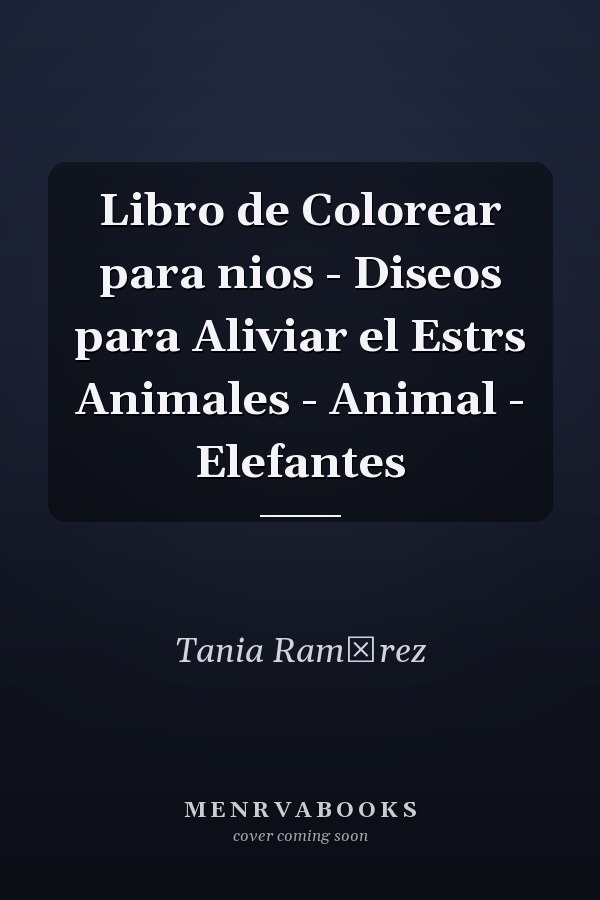 Libro de Colorear para nios - Diseos para Aliviar el Estrs Animales - Animal - Elefantes